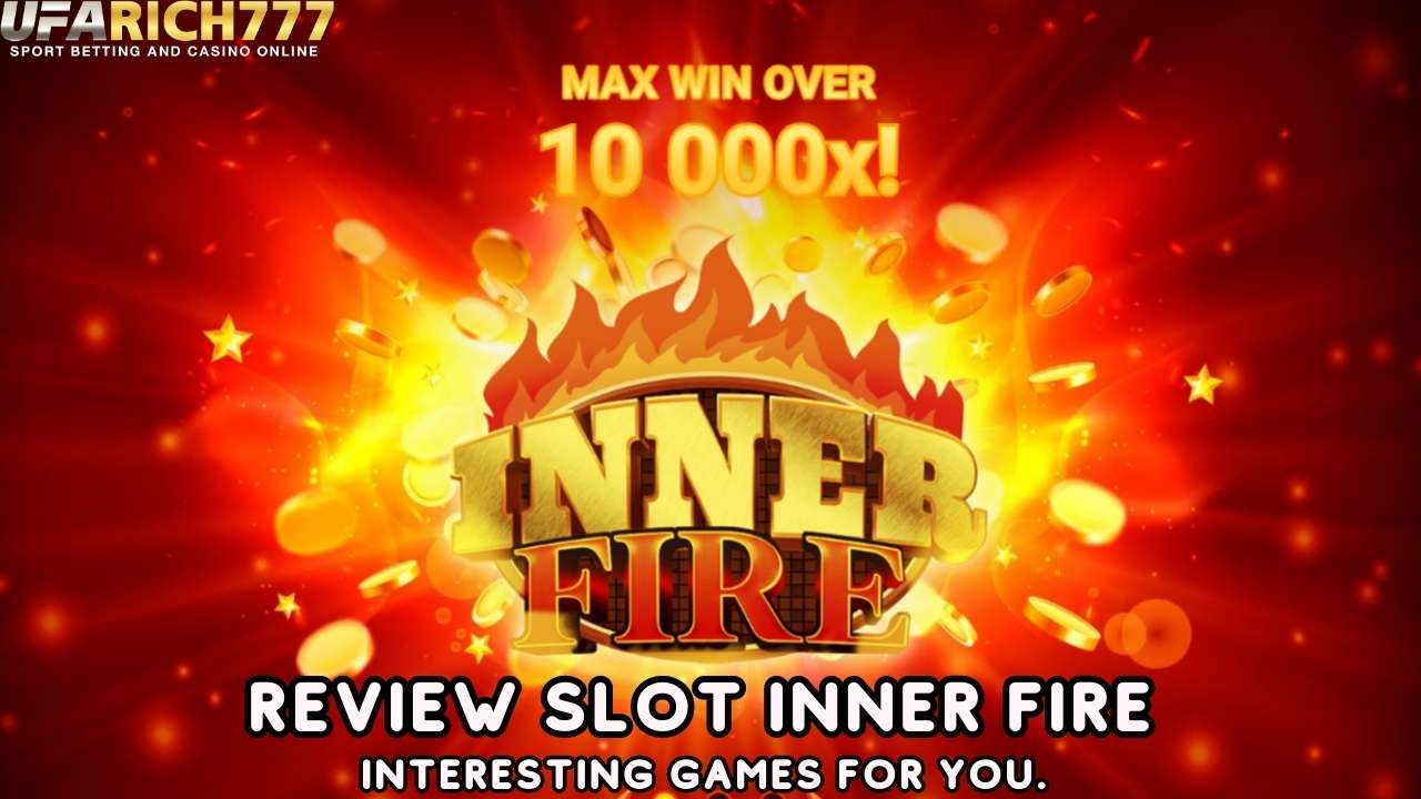 Review slot Inner Fire